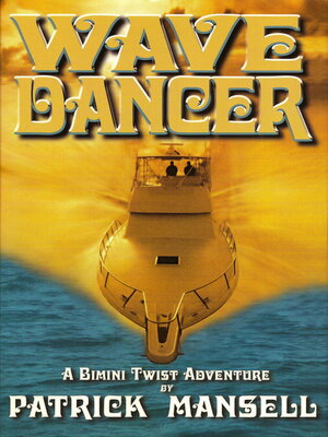 cover image of Wave Dancer: a Bimini Twist Adventure
